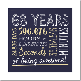 68th Birthday Gifts - 68 Years of being Awesome in Hours & Seconds Posters and Art